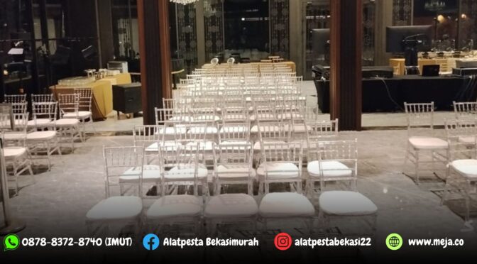 Sewa Kursi Tiffany Kaca atau Acrylic Mewah Area Senayan Jakarta